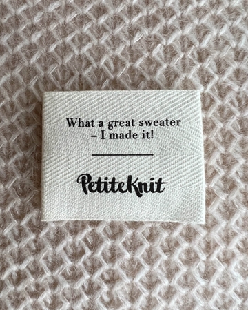 PetiteKnit label "What a great Sweater - I made it"